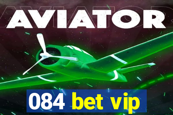 084 bet vip